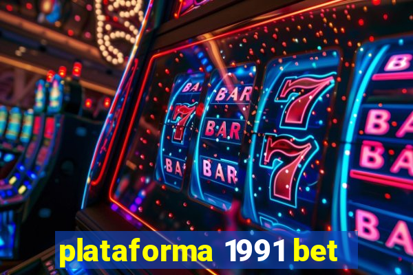 plataforma 1991 bet